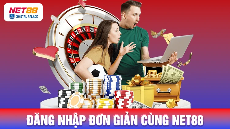 Đăng nhập đơn giản cùng nhà cái Net88