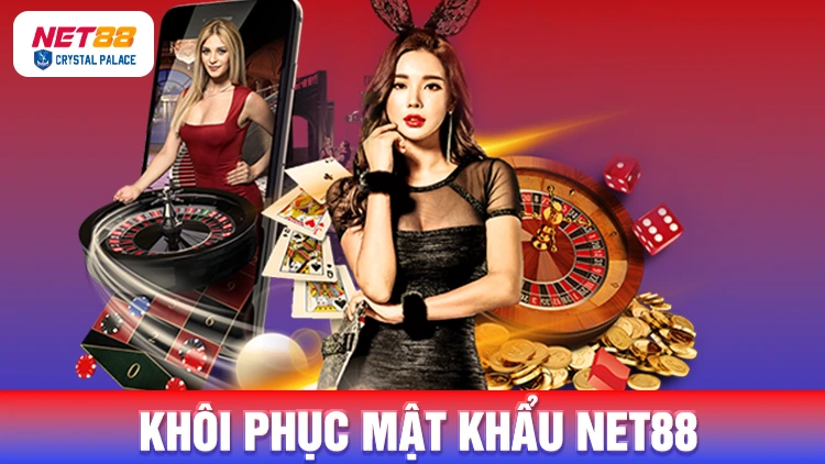 Cách khôi phục mật khẩu Net88