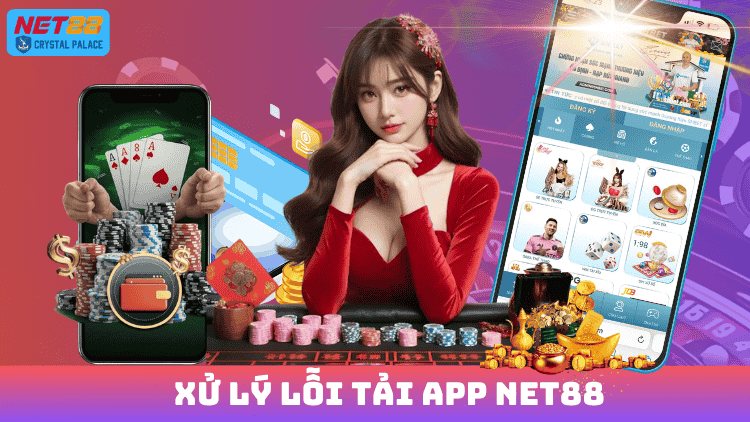 Xử lý lỗi khi tải app