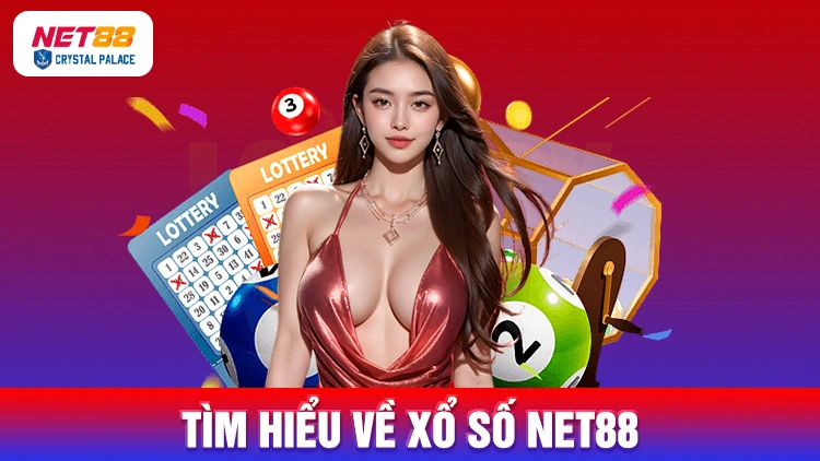 Tìm hiểu về xổ số NET88